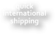 quick international shipping